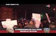 OTS, 02/10/12 : NYPD Under Fire: Are They Out Of Control?